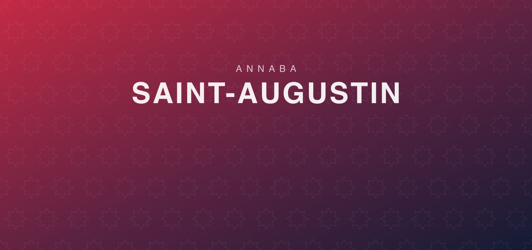 Saint Augustine Basilica in Annaba: History, Architecture and Visit