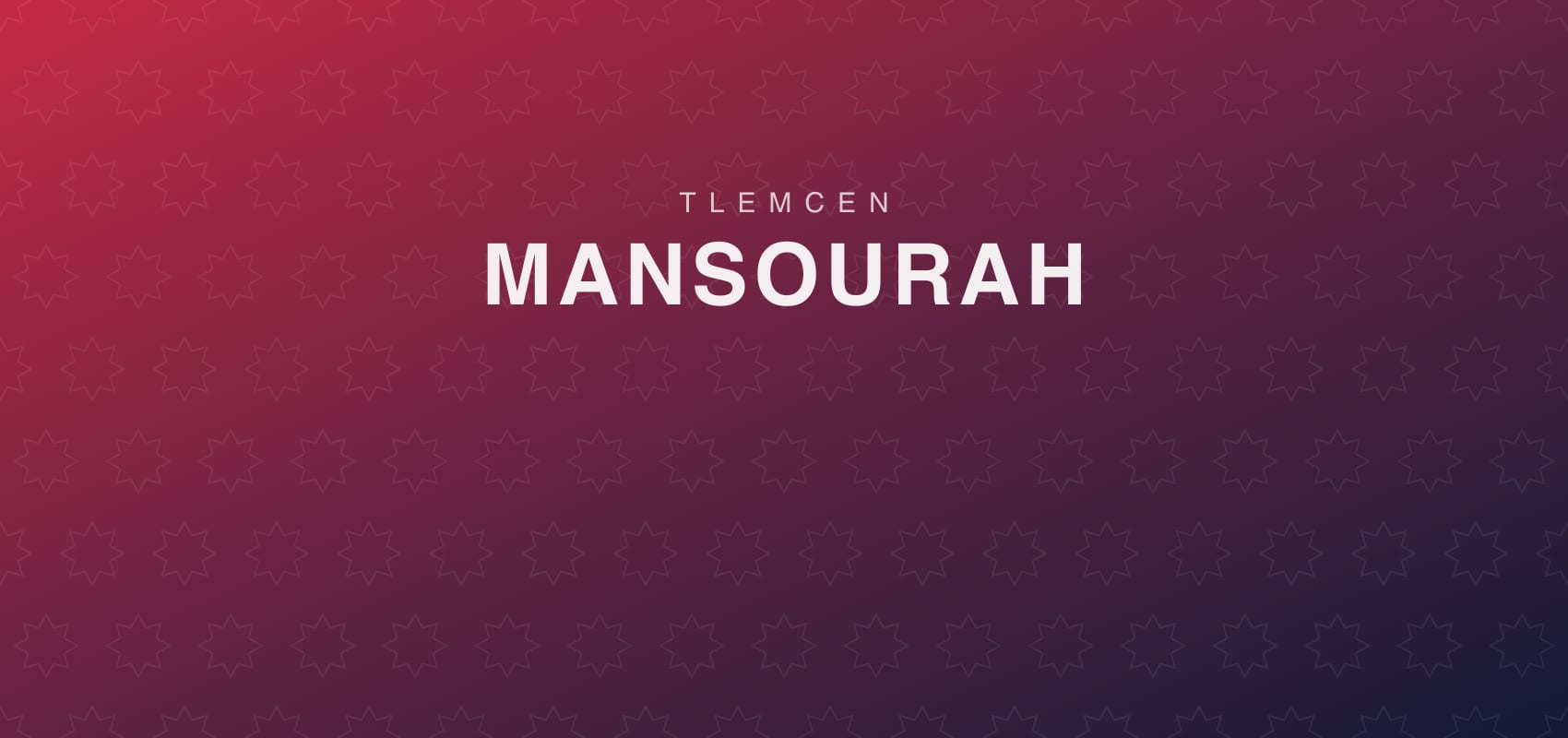 Mansourah, Tlemcen : histoire et visite des ruines de la « Victorieuse »